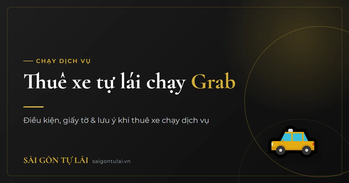 Thuê xe tự lái chạy Grab