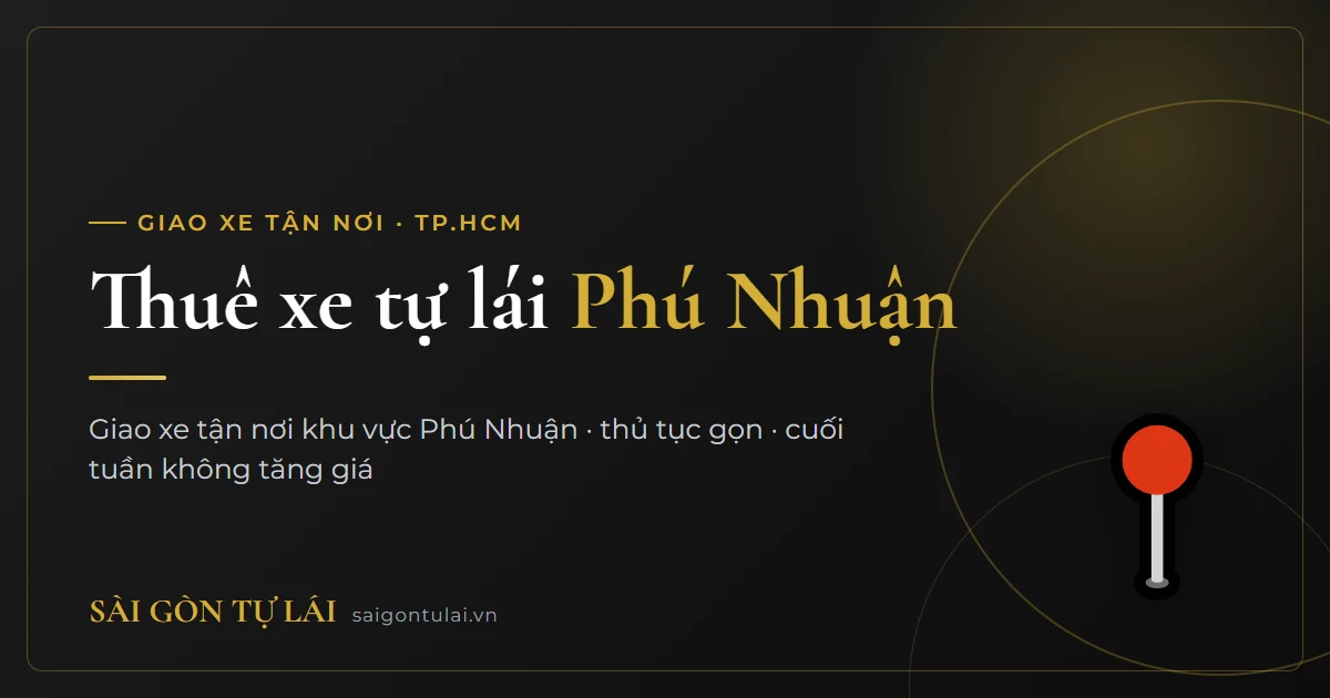 Thuê xe tự lái Phú Nhuận – giao xe tận nơi TP.HCM